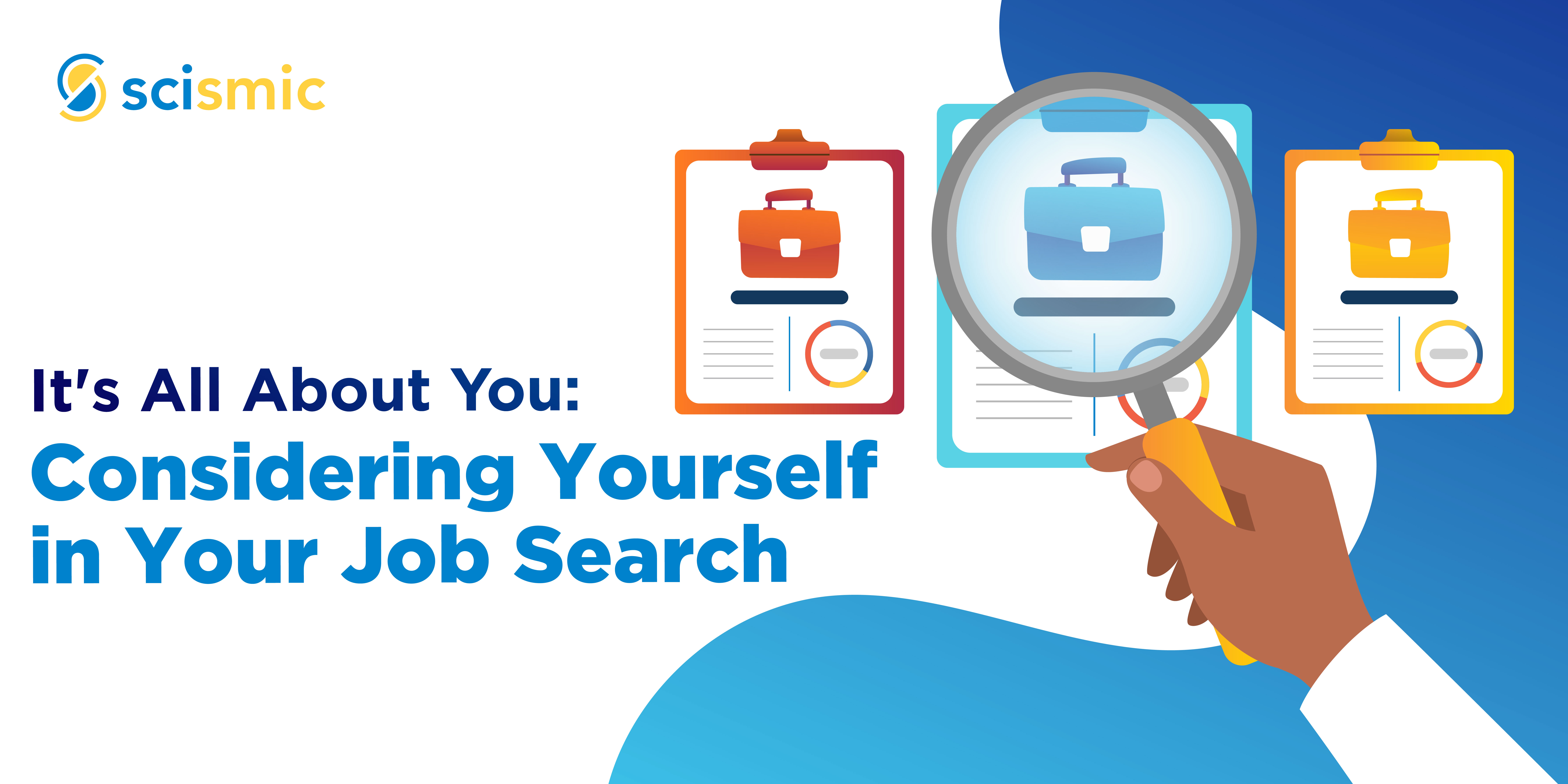 It's All About You: Considering Yourself in Your Job Search